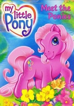 My Little Pony: Meet the Ponies Complete 