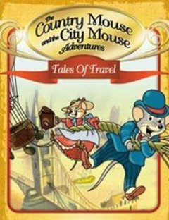 The Country Mouse and the City Mouse Adventures Complete 