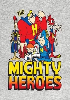 The Mighty Heroes